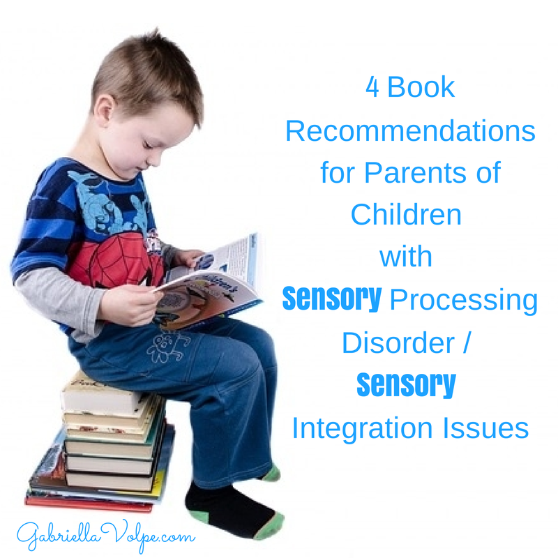 4 Book for Parents of Children with Sensory Processing Disorder / Sensory